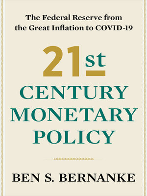 cover image of 21st Century Monetary Policy: the Federal Reserve from the Great Inflation to COVID-19